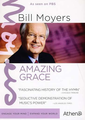 BILL MOYERS: AMAZING GRACE-BILL MOYERS: AMAZING GRACE