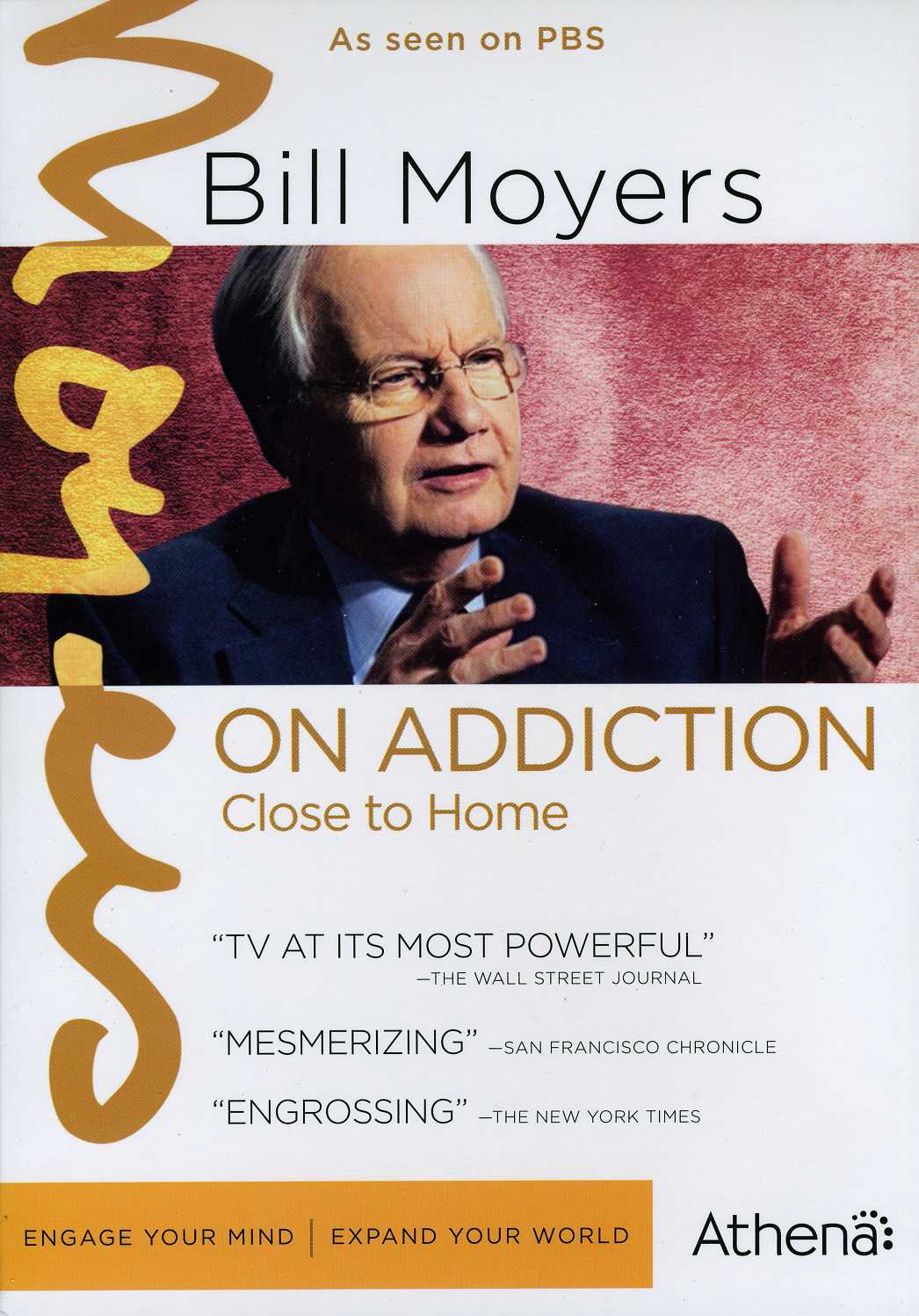BILL MOYERS ON ADDICTION: CLOSE TO HOME (2PC)-BILL MOYERS ON ADDICTION: CLOSE TO HOME (2PC)