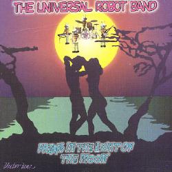 FREAK IN THE LIGHT OF THE MOON (CAN)-UNIVERSAL ROBOT BAND
