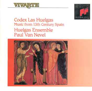 CODEX LAS HUELGAS: MUSIC FROM 13TH CENTURY SPAIN-HUELGAS ENSEMBLE / VAN NEVEL