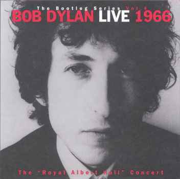 BOOTLEG SERIES 4: LIVE 1966 - ROYAL ALBERT CONCERT-BOB DYLAN