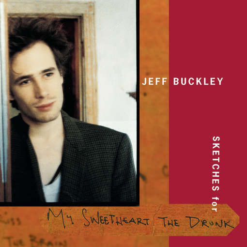 SKETCHES FOR MY SWEETHEART THE DRUNK-JEFF BUCKLEY