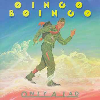 ONLY A LAD-OINGO BOINGO