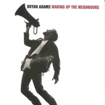 WAKING UP THE NEIGHBOURS-BRYAN ADAMS