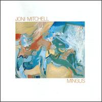 MINGUS-JONI MITCHELL