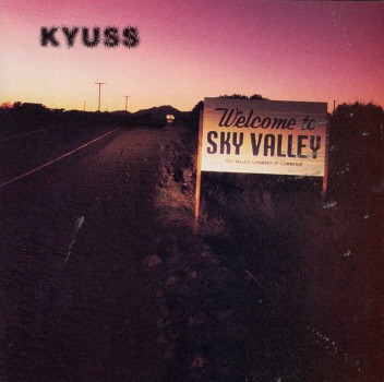 SKY VALLEY (UK)-KYUSS