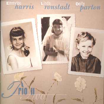 TRIO 2-DOLLY PARTON / LINDA RONSTADT / HARRIS