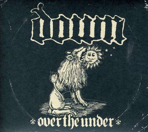 DOWN III: OVER THE UNDER-DOWN