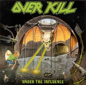 UNDER THE INFLUENCE (UK)-OVERKILL