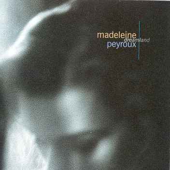 DREAMLAND-MADELINE PEYROUX
