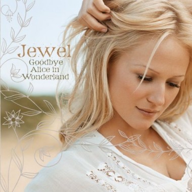 GOODBYE ALICE IN WONDERLAND-JEWEL