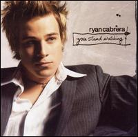 YOU STAND WATCHING (MOD)-RYAN CABRERA