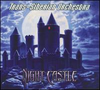 NIGHT CASTLE-TRANS-SIBERIAN ORCHESTRA