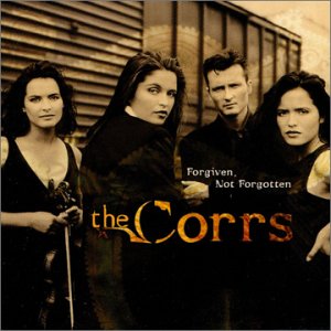 FORGIVEN NOT FORGOTTEN (MOD)-CORRS