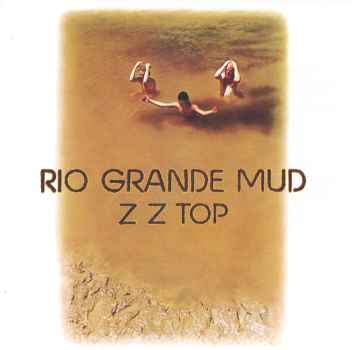 RIO GRANDE MUD-ZZ TOP