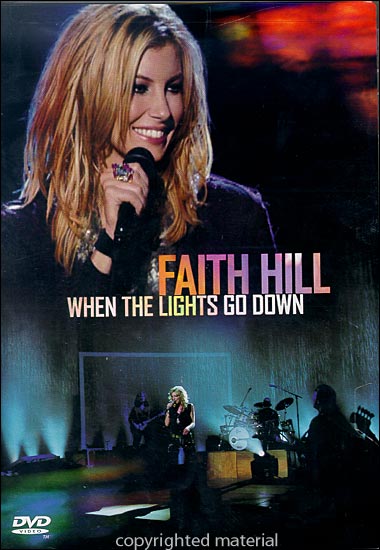 WHEN THE LIGHTS GO DOWN-FAITH HILL