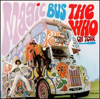 MAGIC BUS-WHO