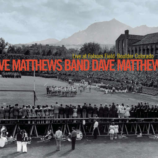 LIVE AT FOLSOM FIELD BOULDER COLORADO-DAVE MATTHEWS