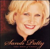 TAKE HOLD OF CHRIST (MOD)-SANDI PATTY