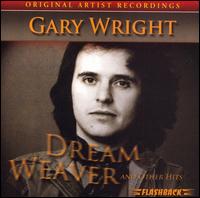 DREAM WEAVER & OTHER HITS-GARY WRIGHT
