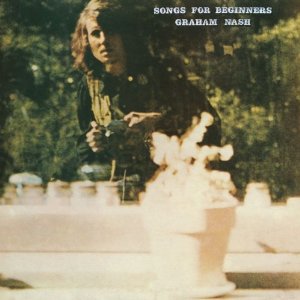 SONGS FOR BEGINNERS-GRAHAM NASH
