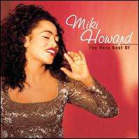 VERY BEST OF MIKI HOWARD (REIS)-MIKI HOWARD