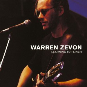 LEARNING TO FLINCH-WARREN ZEVON