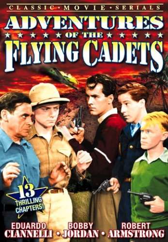 ADVENTURES OF THE FLYING CADETS: SERIAL 13 CHAPTER-ADVENTURES OF THE FLYING CADETS: SERIAL 13 CHAPTER
