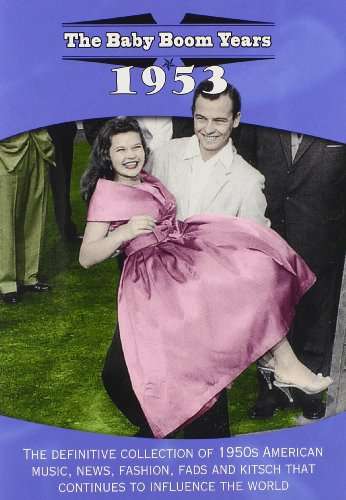BABY BOOM YEARS: 1953-BABY BOOM YEARS: 1953