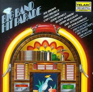 BIG BAND HIT PARADE-KUNZEL / CINCINNATI POPS