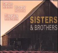 SISTERS & BROTHERS-ERIC BIBB / RORY BLOCK / MARIA MULDAUR
