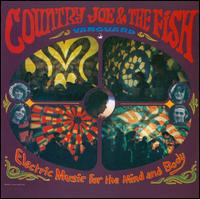 ELECTRIC MUSIC FOR THE MIND & BODY (UK)-COUNTRY JOE & THE FISH