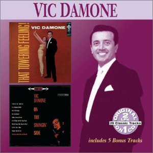 THAT TOWERING FEELING / ON THE SWINGIN SIDE-VIC DAMONE