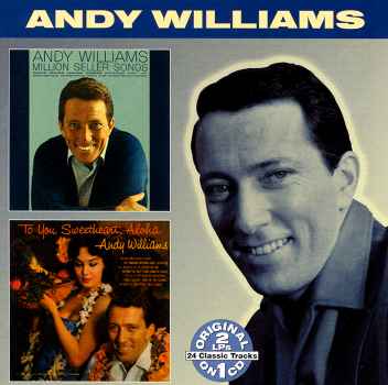 MILLION SELLER SONGS: TO YOU SWEETHEART ALOHA-ANDY WILLIAMS
