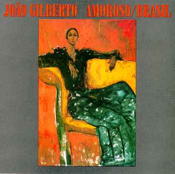 AMOROSO & BRASIL-JOAO GILBERTO
