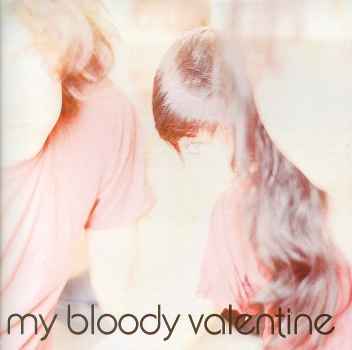 ISN'T ANYTHING-MY BLOODY VALENTINE