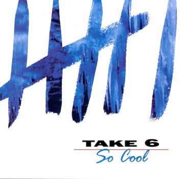 SO COOL (MOD)-TAKE 6
