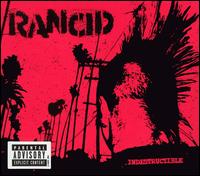 INDESTRUCTIBLE-RANCID