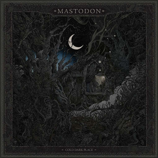 COLD DARK PLACE-MASTODON