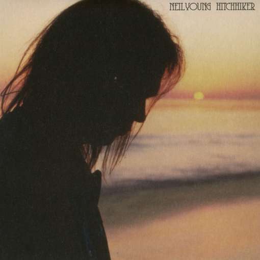 HITCHHIKER-NEIL YOUNG