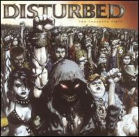 TEN THOUSAND FISTS-DISTURBED
