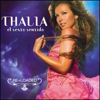 EL SEXTO SENTIDO RE+LOADED-THALIA