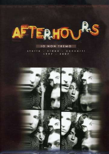IO NON TREMO-AFTERHOURS