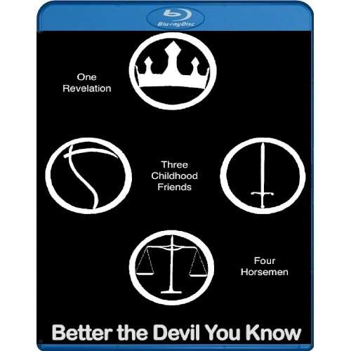 BETTER THE DEVIL YOU KNOW-BETTER THE DEVIL YOU KNOW
