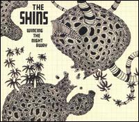 WINCING THE NIGHT AWAY-SHINS