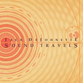 SOUND TRAVELS-JACK DEJOHNETTE