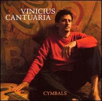 CYMBALS-VINICIUS CANTUARIA