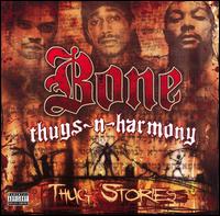 THUG STORIES-BONE THUGS N HARMONY