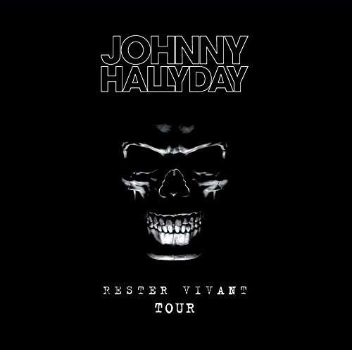 RESTER VIVANT TOUR / (FRA)-JOHNNY HALLYDAY
