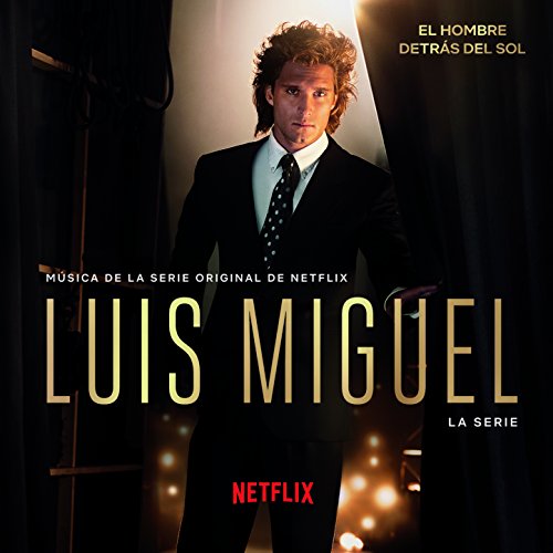 LUIS MIGUEL: LA SERIE / O.S.T. (ARG)-LUIS MIGUEL: LA SERIE / O.S.T. (ARG)